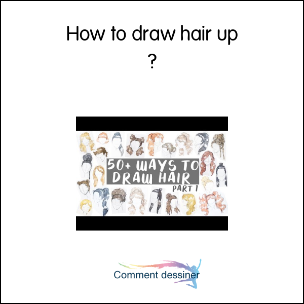 How to draw hair up